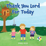 Thank You Lord For Today