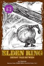 Elden Ring: Distant Tales Between, Chapter 8.2