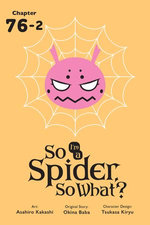 So I'm a Spider, So What?, Chapter 76.2
