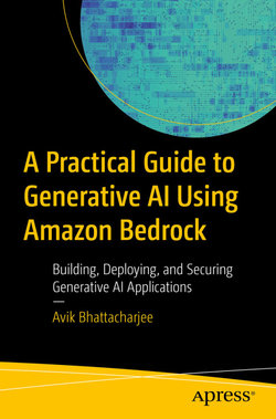 A Practical Guide to Generative AI Using Amazon Bedrock