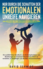 Nur durch die Schatten der emotionalen Unreife navigieren