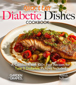 Quick & Easy Diabetic Dishes