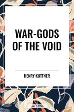 War-Gods of the Void