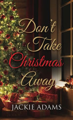 Don't Take Christmas Away
