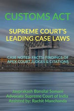 Customs Act- Supreme Court's Leading Case Laws