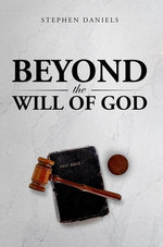 Beyond the Will of God