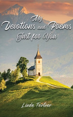 My Devotions and Poems Just for You