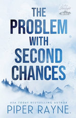 The Problem with Second Chances