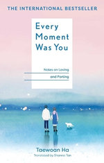 Every Moment Was You