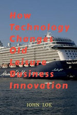 How Technology Changes Old Leisure Business