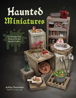 Haunted Miniatures