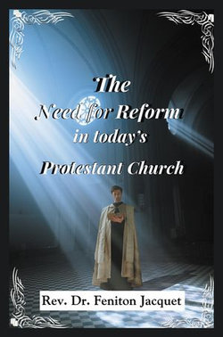 The Need for Reform in Today's Protestant Church