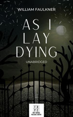 As I Lay Dying - Unabridged
