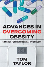 Advances in Overcoming Obesity
