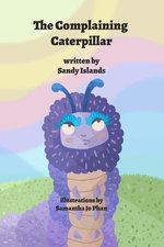 The Complaining Caterpillar