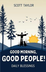 Good Morning, Good People!