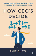 How CEO's Decide