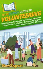 HowExpert Guide to Volunteering
