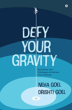 Defy your gravity
