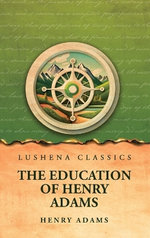 The Education of Henry Adams