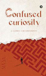 Confused Curiosity