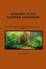 Ecology of the Planted Aquarium
