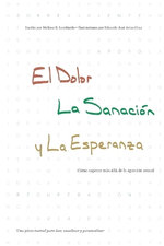 El Dolor, la Sanacion y la Esperanza