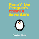 Penny the Penguin's Colorful Adventure