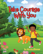 Take Courage with You