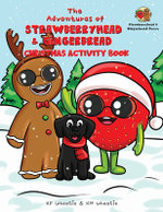 The Adventures of Strawberryhead & Gingerbread Christmas Activity Book