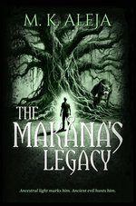 The Makåna’s Legacy