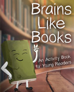 Brains Like Books