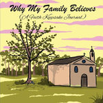 Why My Family Believes (A Faith Keepsake Journal)