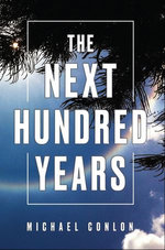 The Next Hundred Years