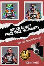 Defense Against Frogs, Dogs, and Humans