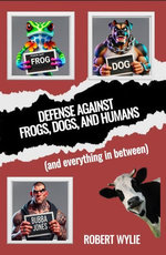 Defense Against Frogs, Dogs, and Humans