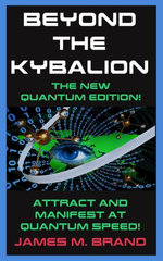 BEYOND THE KYBALION