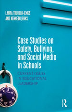 Case Studies on Safety, Bullying, and Social Media in Schools