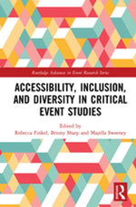 Accessibility, Inclusion, and Diversity in Critical Event Studies Accessibility, Inclusion, and Diversity in Critical Event Studies