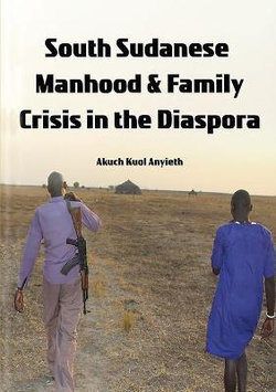 South Sudanese Manhood and Family