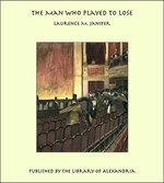 The Man Who Played to Lose