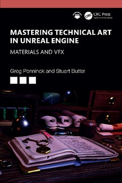 Mastering Technical Art in Unreal Engine Mastering Technical Art in Unreal Engine