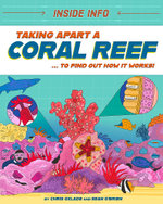 Inside Info: Taking Apart a Coral Reef Inside Info: Taking Apart a Coral Reef