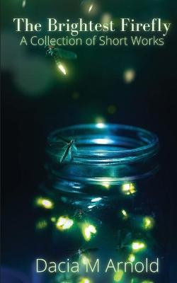 The Brightest Firefly