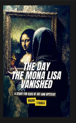 The Day the Mona Lisa Vanished