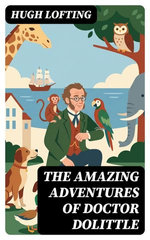The Amazing Adventures of Doctor Dolittle