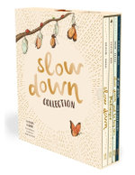 Slow Down Collection