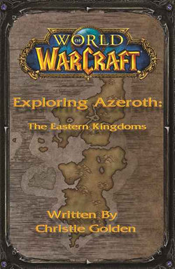 Exploring Azeroth : The Eastern Kingdoms