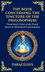 The Book Concerning the Tincture of the Philosophers