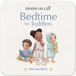 Moms on Call Bedtime for Toddlers